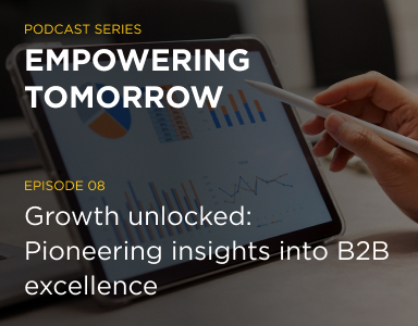 Growth unlocked: Pioneering insights into B2B excellence